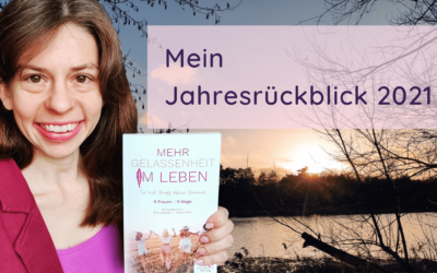 Mein Jahresrückblick 2021 – mit mehr oder weniger Gelassenheit den Sprung ins kalte Wasser wagen