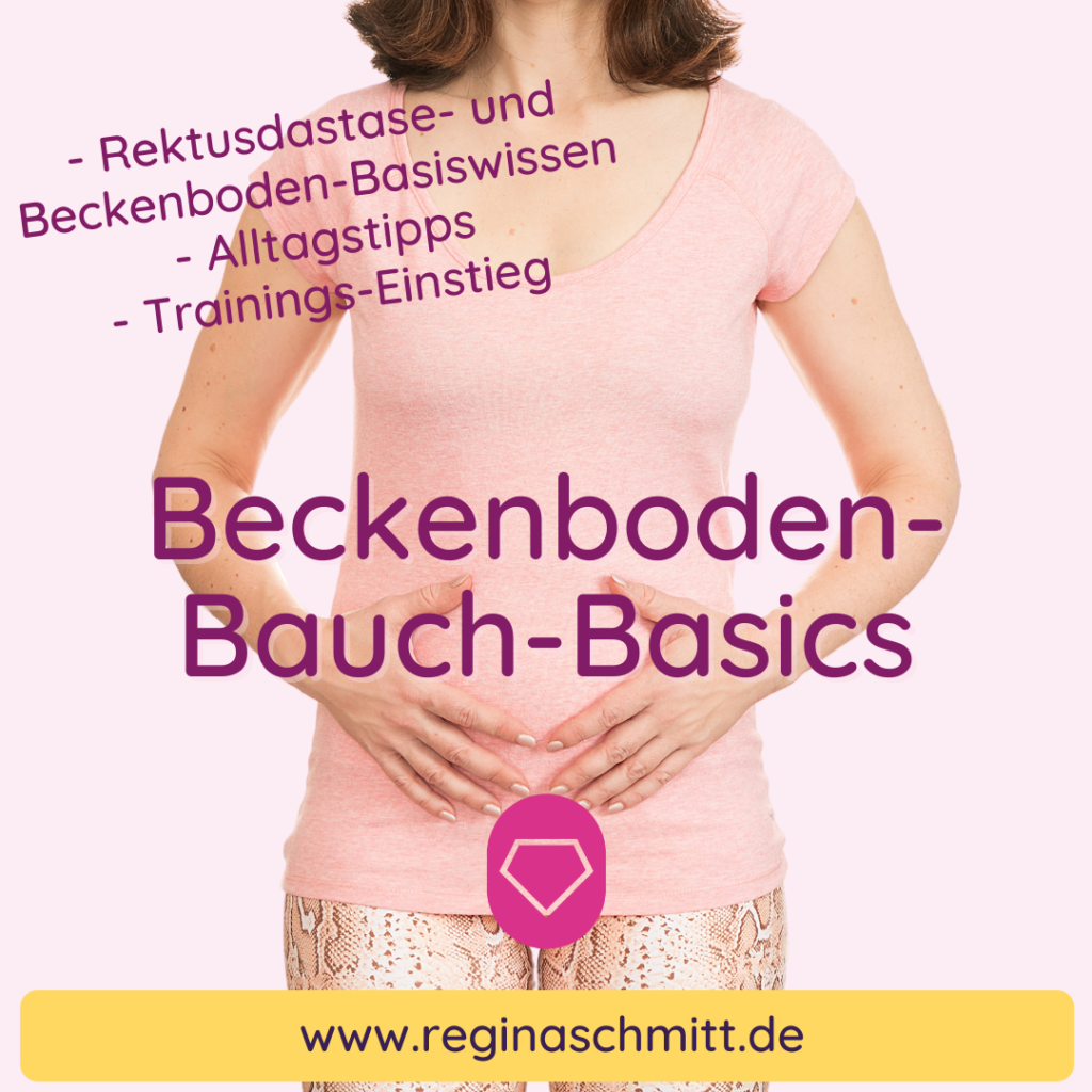 Beckenboden-Bauch-Basics - Dein Grundlagenwissen für dein Beckenbodentraining mit und ohne aktiv Anspannen