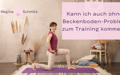 Kann ich auch ohne Beckenboden-Probleme zum Training für die Starke Mitte?