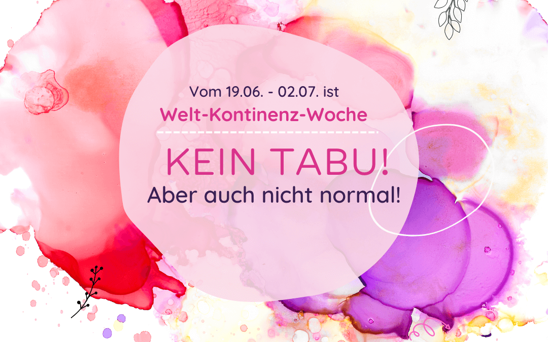 Kontinenzwoche 2023 #nochganzdicht #kontinenzwoche