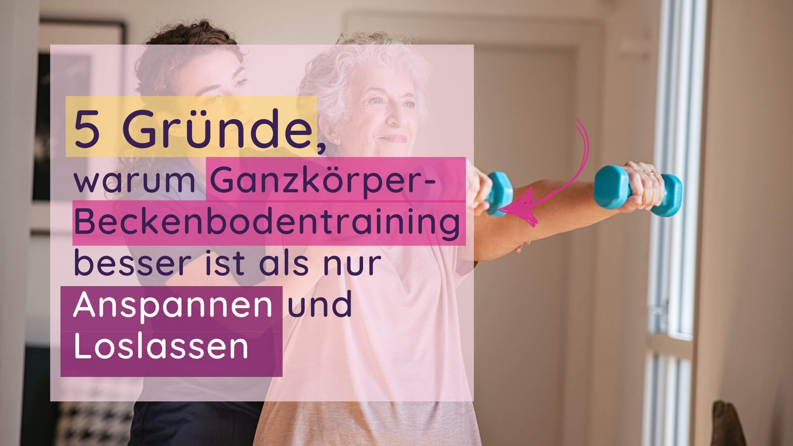 Im Hintergrund siehst du eine ältere Dame beim Personal Training mit ihrer Beckenboden-Trainerin.