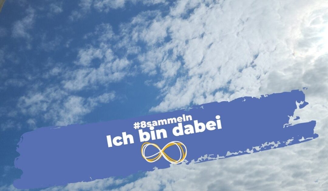 #8sammeln – Achtsamkeit am 8. Mai 2025