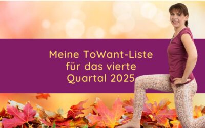 Meine 22 Ziele, Vorhaben und Erlebnisse für das 4. Quartal 2025 – und drei Möglichkeiten für dich, dein Beckenboden-Ziel zu erreichen