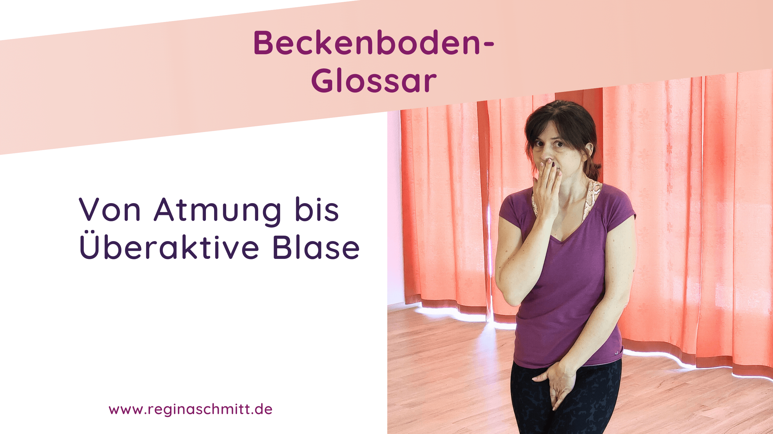 Beckenboden-Glossar-von-atmung-bis-ueberaktiveblase Beckenboden-Glossar - Von Atmung bis Überaktive Blase