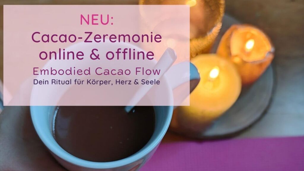 NEU: Cacao-Ritual in Fürstenwalde und online via Zoom